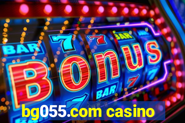 bg055.com casino